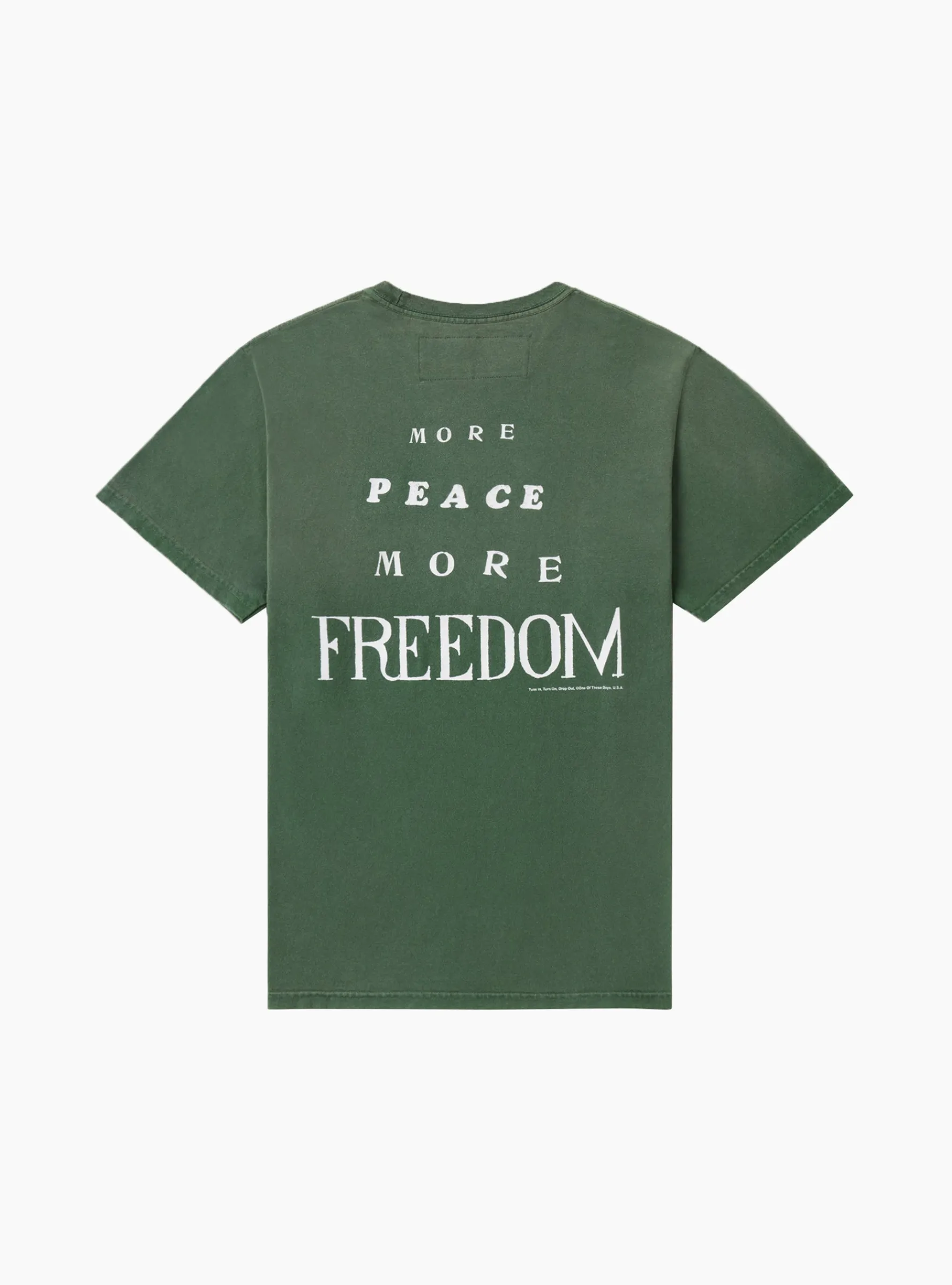 More Peace, More Freedom T-Shirt Washed Forest Green<One of These Days Online